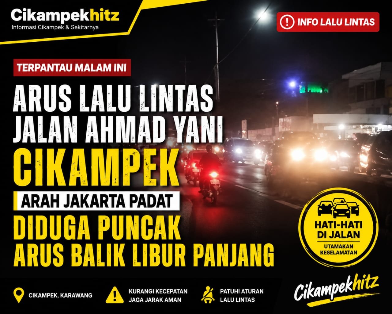 Kepadatan Arus Lalu Lintas di Jalan Ahmad Yani Cikampek arah Jakarta Pada Malam Hari yang diduga terjadi akibat Puncak Arus Balik Libur Panjang.